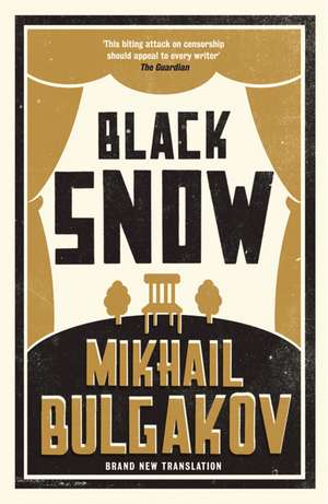 Black Snow: New Translation: Newly Translated and Annotated de Mikhail Bulgakov