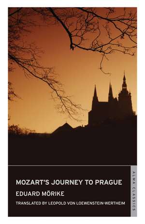 Mozart's Journey to Prague de Eduard Morike