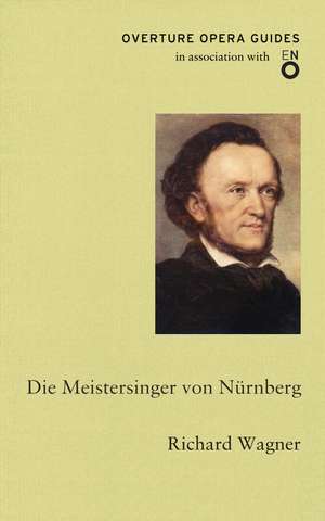 Die Meistersinger von Nürnberg (The Mastersingers of Nuremberg) de Richard Wagner