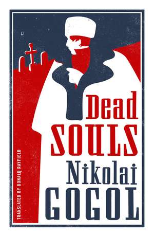 Dead Souls: New Translation de Nikolai Gogol