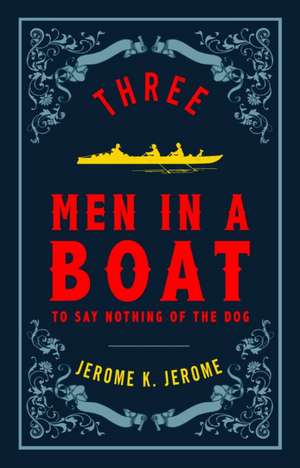 Three Men in a Boat de Jerome K. Jerome