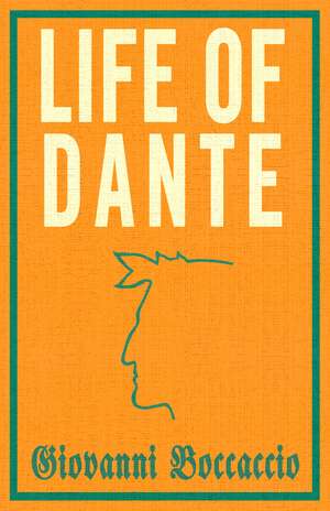 Life of Dante de Giovanni Boccaccio