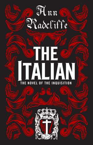 The Italian: Annotated Edition de Ann Radcliffe