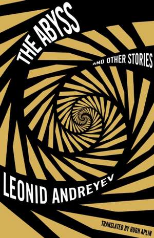 The Abyss and Other Stories de Leonid Andreyev