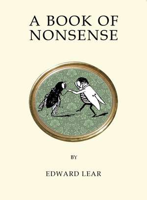 A Book of Nonsense: Contains the original illustrations by the author (Quirky Classics series) de Edward Lear