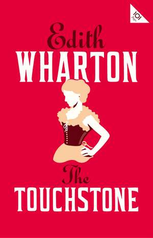 The Touchstone: Annotated Edition (Alma Classics 101 Pages) de Edith Wharton