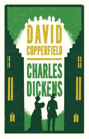 David Copperfield: Annotated Edition (Alma Classics Evergreens) de Charles Dickens