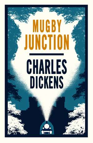 Mugby Junction: Annotated Edition de Charles Dickens