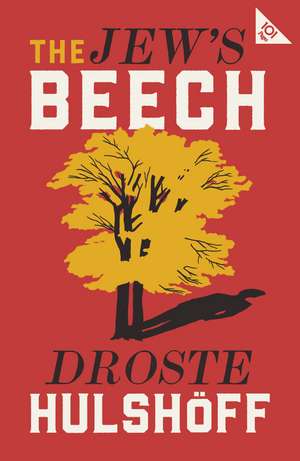 The Jew's Beech de Annette Von Droste-Hulshoff