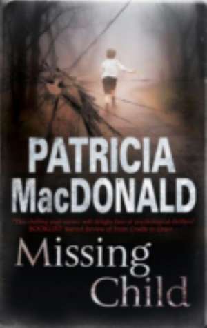 Missing Child de Patricia MacDonald