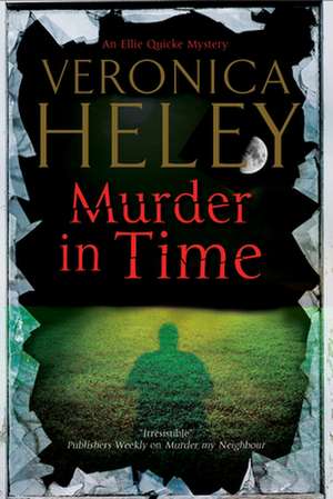 Murder in Time: An Ellie Quicke British Murder Mystery de Veronica Heley