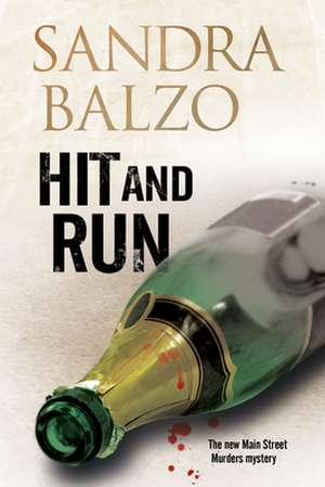 Hit and Run de Sandra Balzo