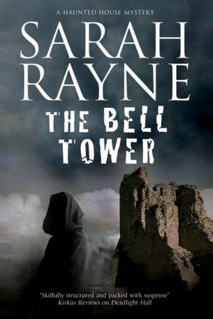 The Bell Tower de Sarah Rayne