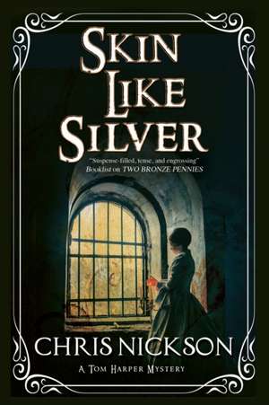 Skin Like Silver de Chris Nickson