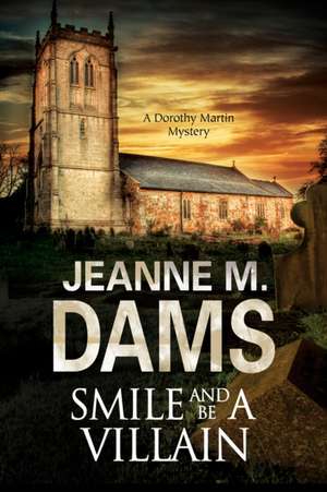 Smile and be a Villain de Jeanne M. Dams