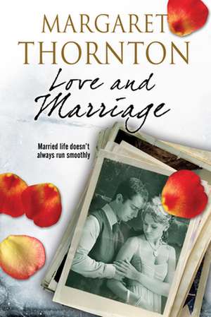 Love and Marriage de Margaret Thornton