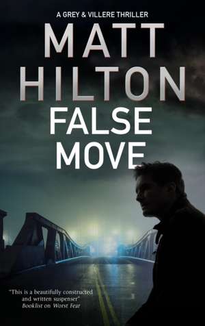 FALSE MOVE de Matt Hilton