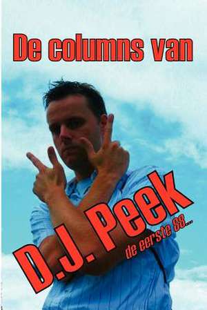 de Columns Van D.J. Peek - de Eerste 88 de D. J. Peek