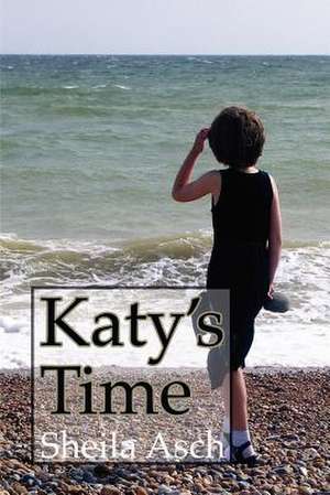 Katy's Time de Sheila Asch