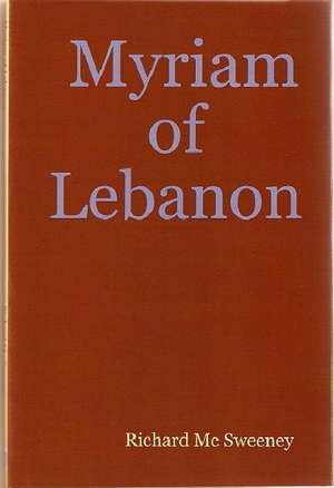 Myriam of Lebanon de Richard MC Sweeney