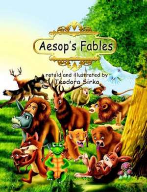 Aesop's Fables de Teodora Sirko