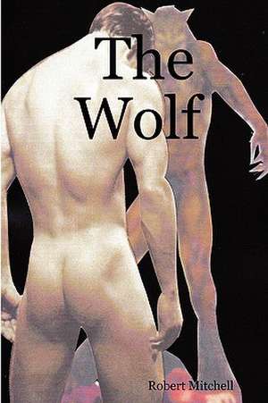 The Wolf de Robert Mitchell