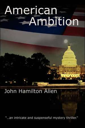 American Ambition de John Hamilton Allen