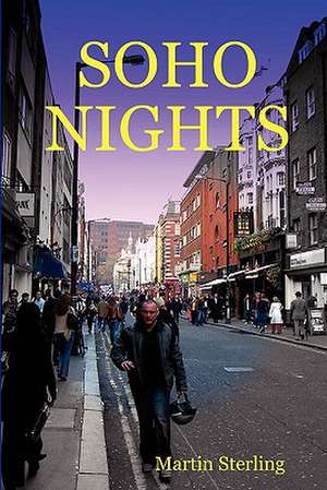 Soho Nights de Martin Sterling