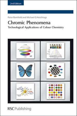 Chromic Phenomena: Technological Applications of Colour Chemistry de Peter Bamfield