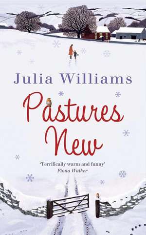 Pastures New de Julia Williams