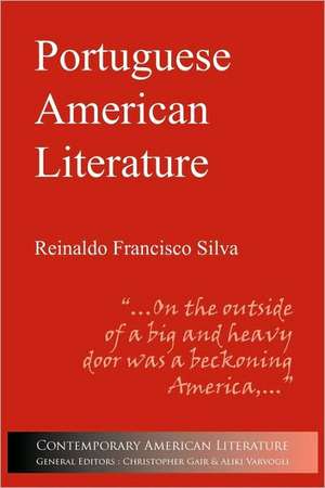 Portuguese American Literature de Reinaldo Francisco Silva