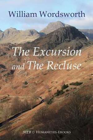 The Excursion and the Recluse de William Wordsworth