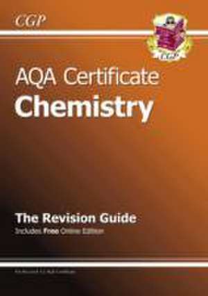 AQA Certificate Chemistry Revision Guide (with Online Edition) (A*-G Course) de CGP Books