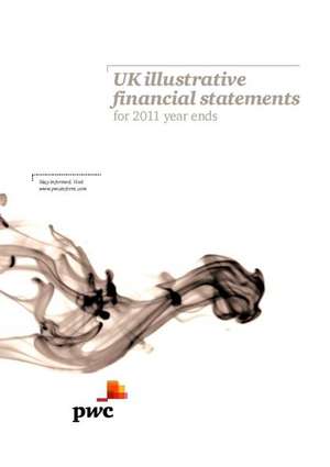 UK illustrative financial statements for 2011 year ends de PwC