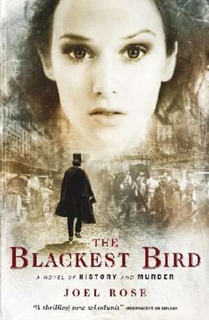 The Blackest Bird de Joel Rose