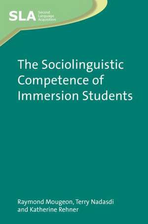 The Sociolinguistic Competence of Immersion Students de Katherine Rehner