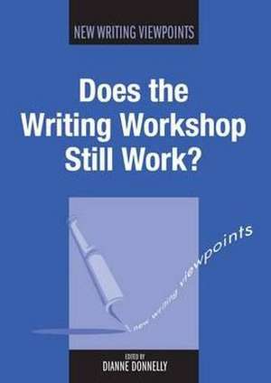 Does the Writing Workshop Still Work? de Dianne Donnelly