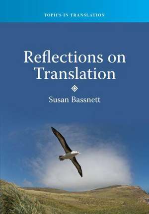 Reflections on Translation de Susan Bassnett