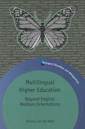 Multilingual Higher Education de Christa van der Walt