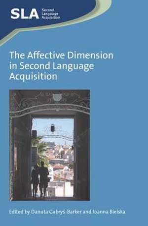 The Affective Dimension in Second Language Acquisition: From Colonialism to Post-Independence de Danuta Gabry? Barker