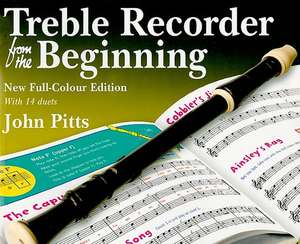 Treble Recorder From The Beginning Pupil's Book de John Pitts