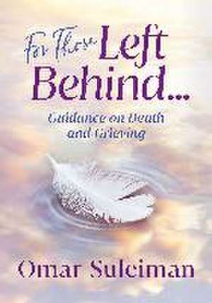 For Those Left Behind de Omar Suleiman