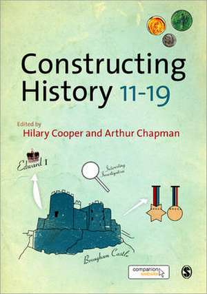 Constructing History 11-19 de Hilary Cooper