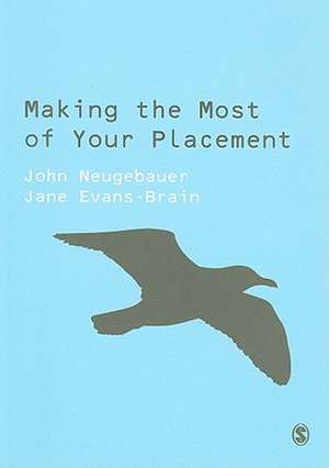 Making the Most of Your Placement de John Neugebauer