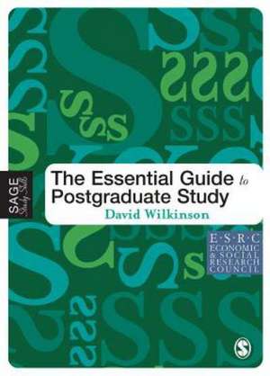 The Essential Guide to Postgraduate Study de David Wilkinson