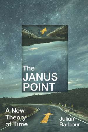 The Janus Point de Julian Barbour