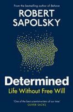 Determined de Robert M Sapolsky