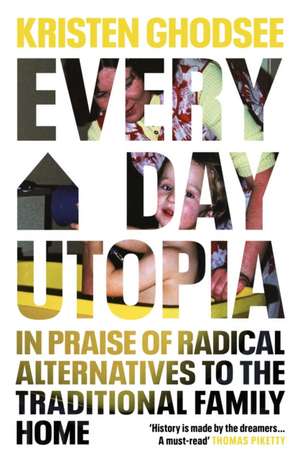 Everyday Utopia de Kristen Ghodsee