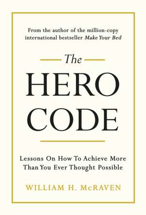 Mcraven, A: Hero Code