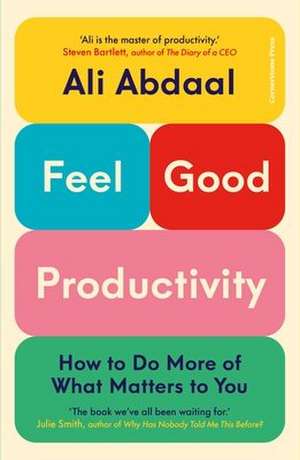 Feel-Good Productivity de Ali Abdaal